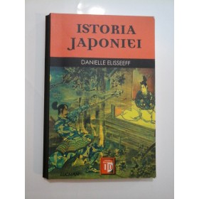 ISTORIA  JAPONIEI - DANIELLE  ELISSEEFF